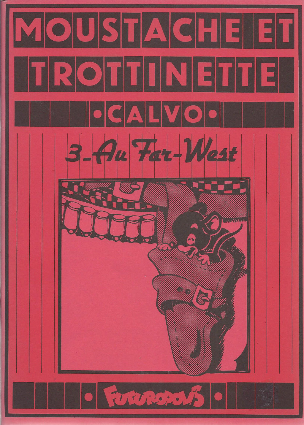 Cómic Moustache y patinete N°3 - En el Lejano Oeste - E.O. 1977 TBE - Calvo