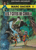 BD  Marc Dacier - N°9 - Les 7 cités de Cibola - RE 1er C -1984- TBE - Eddy Paape
