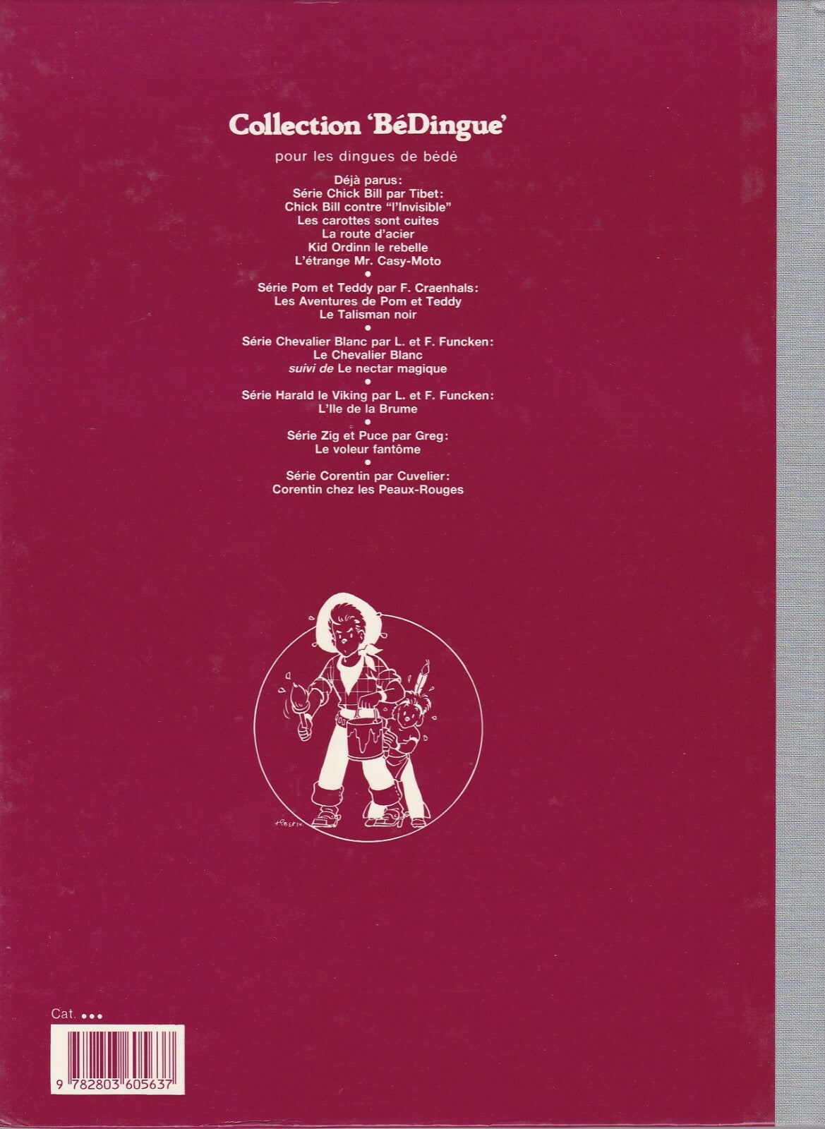BD Chick Bill - L'étrange Mr Casymoto- Bédingue - EO Dos toilé -1986 -TBE- Tibet