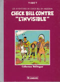 BD Chick Bill -L'invisible- Bédingue - EO Dos toilé - 1983 -TTBE- Tibet