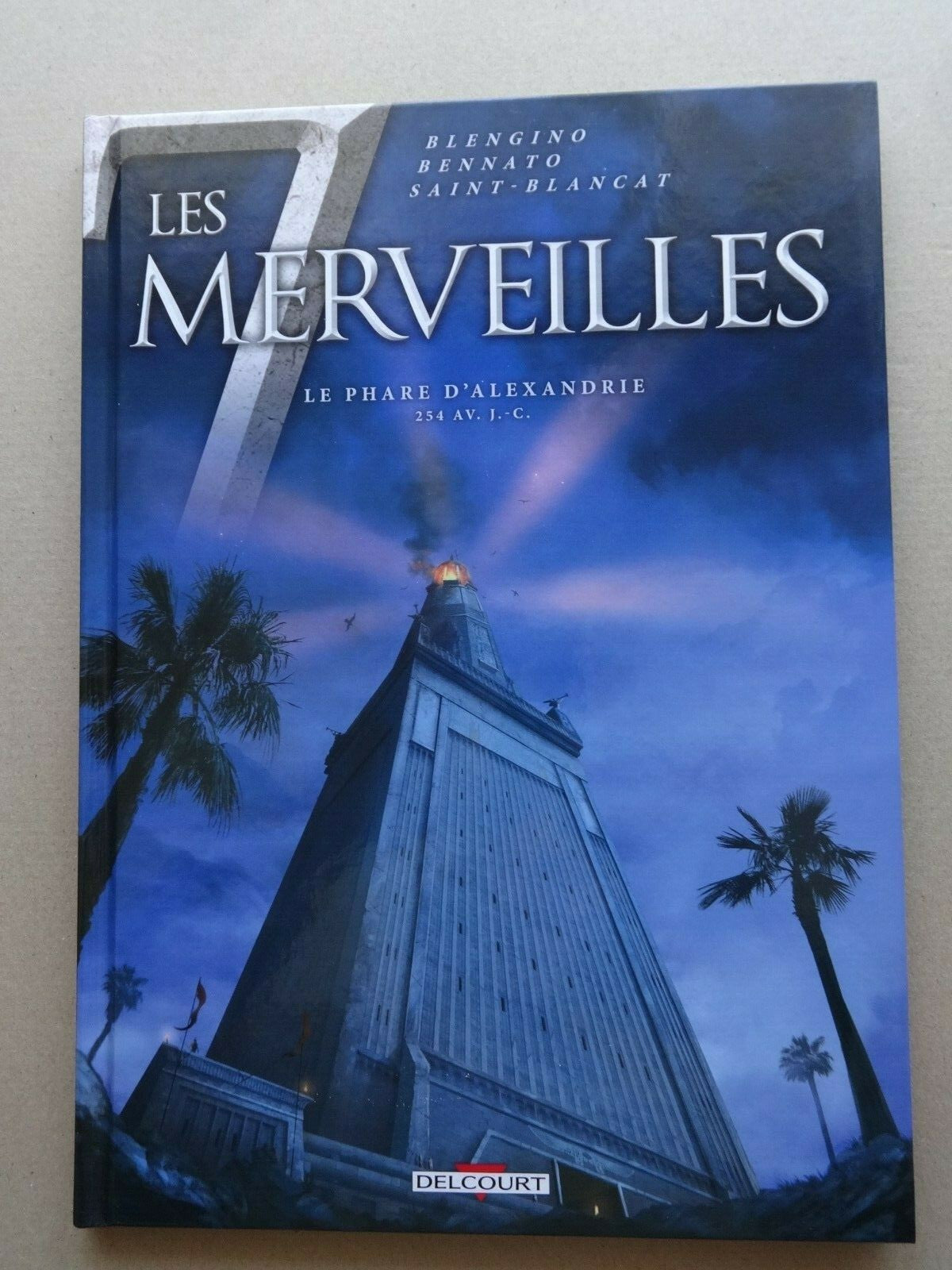 BD  Les merveilles- Le phare d'Alexandrie - N°3- EO -2014 -TTBE- Bennato