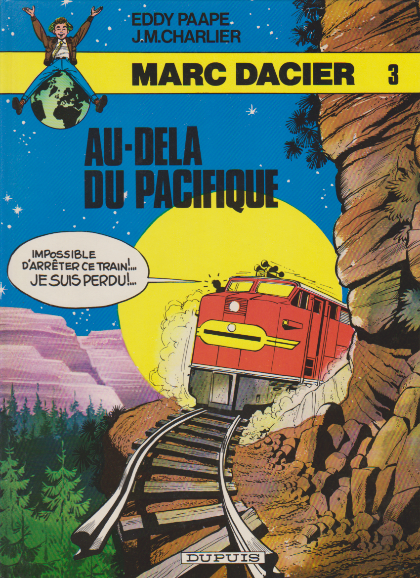 BD  Marc Dacier - N°3 - Au-Dela du Pacifique - RE 1er C - 1984 -TBE - Eddy Paape