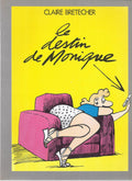 Comic Book - Monique's Fate - First Edition 1983 - Very Good Condition - Bretecher