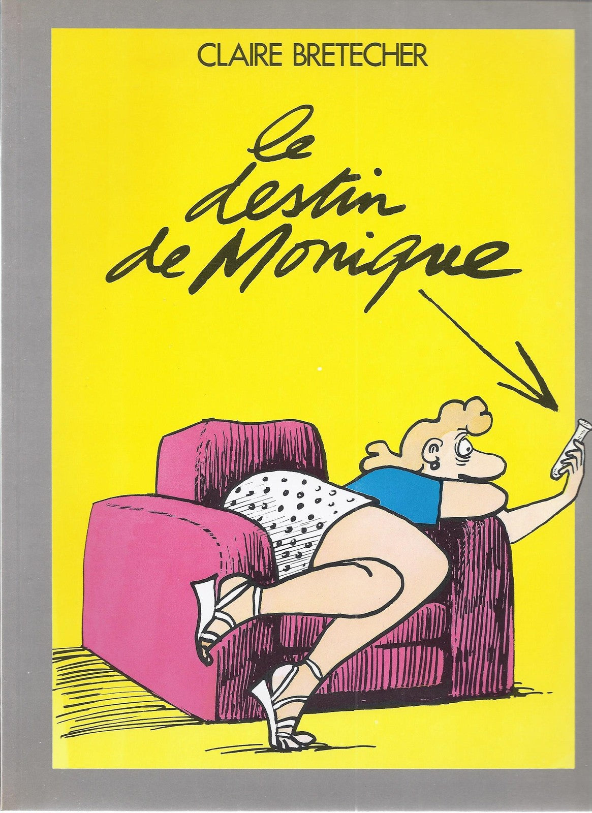 Comic Book - Monique's Fate - First Edition 1983 - Very Good Condition - Bretecher