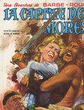 BD  Barbe-Rouge - La Captive des Mores - N° 16 - EO - 1973- TBE - Hubinon