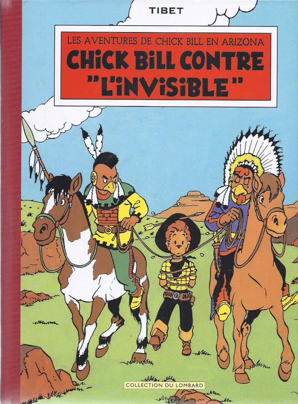 BD Chick Bill -Intégrale 1+2  - EO Dos toilé   -2006 -TTBE- Tibet