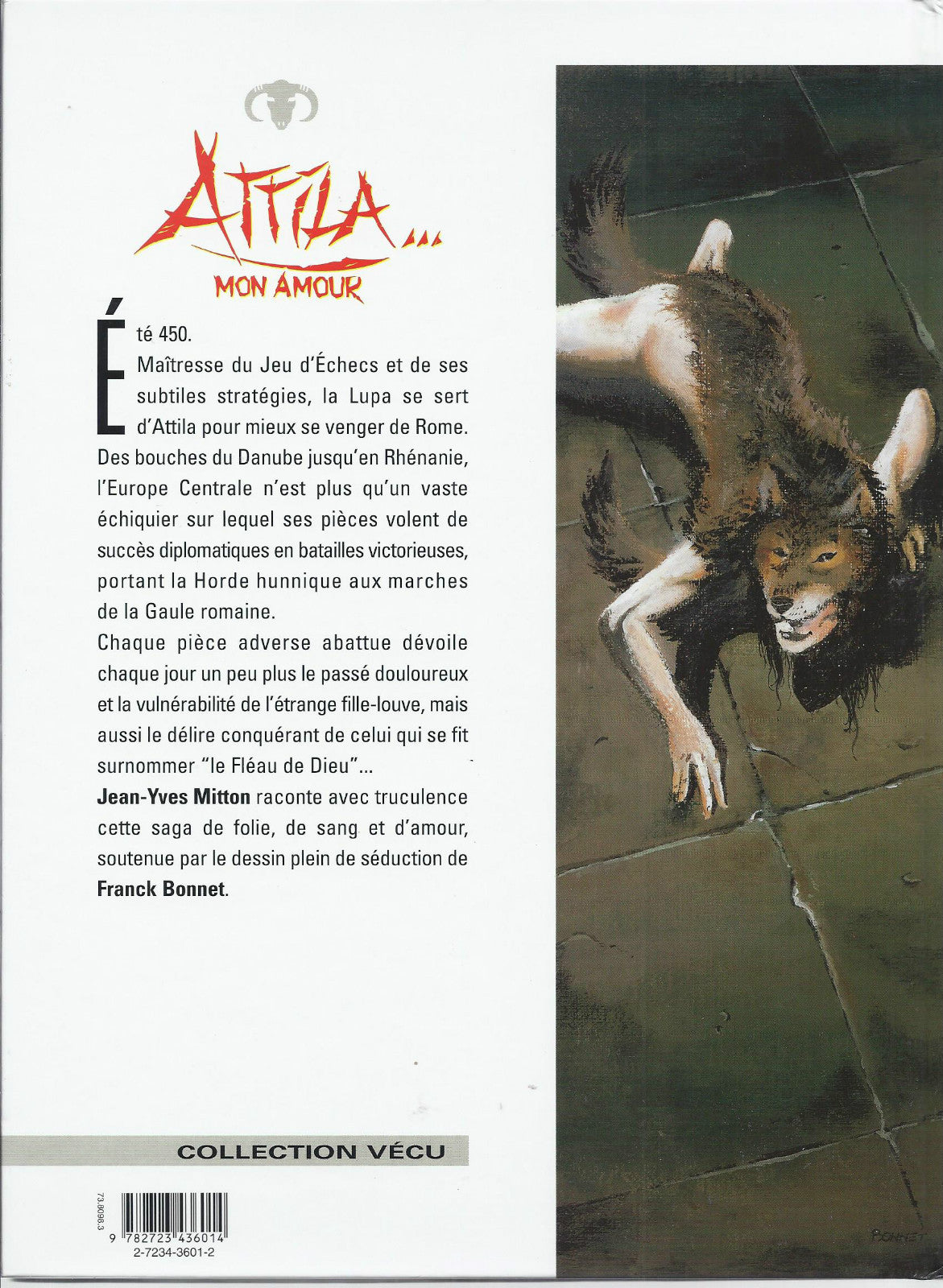 BD - Attila mon amour - Le fléau de Dieu- T4 - E.O. - 2001 - TBE - Bonnet F.