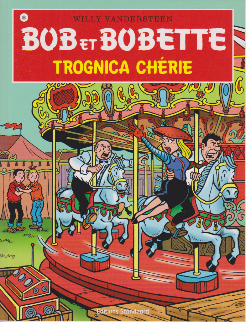 BD  Bob et Bobette-Trognica chérie- N°86- RE- 2009-TTBE-Vandersteen