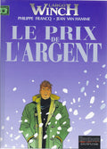 BD  Largo Winch - N°13 -  Le prix de l'argent  - E.O.2004 - TBE - Francq