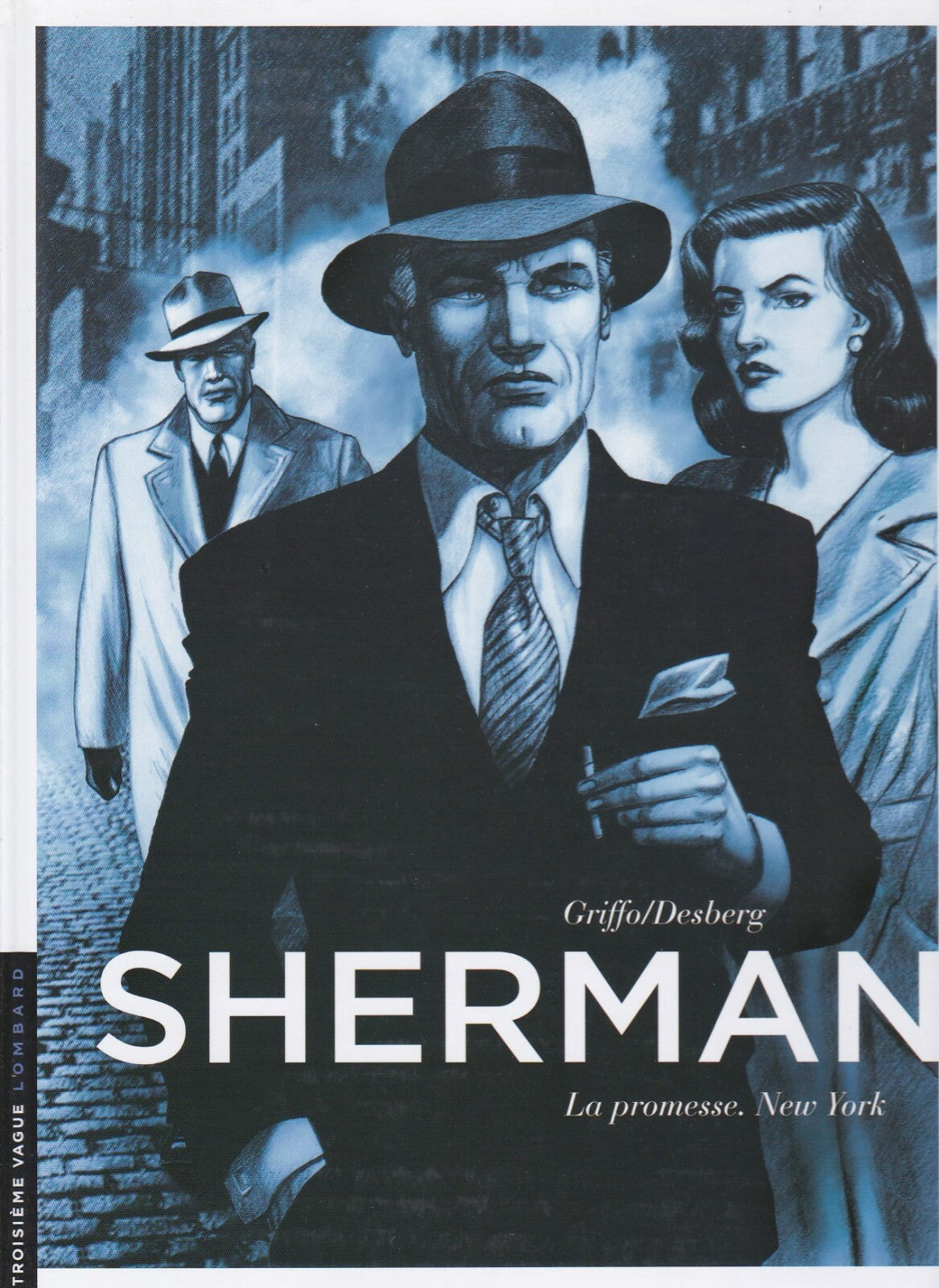 BD  Sherman - La promesse.New York  - N°1 - EO   - 2011 -TTBE- Griffo