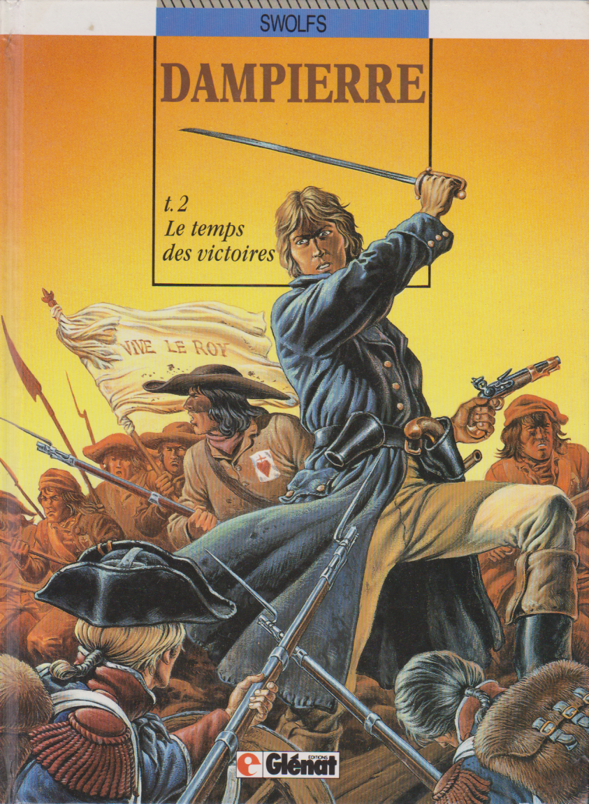 BD  Dampierre - Le temps des victoires - N°2-  E.O- 1989 -TBE- Swolfs