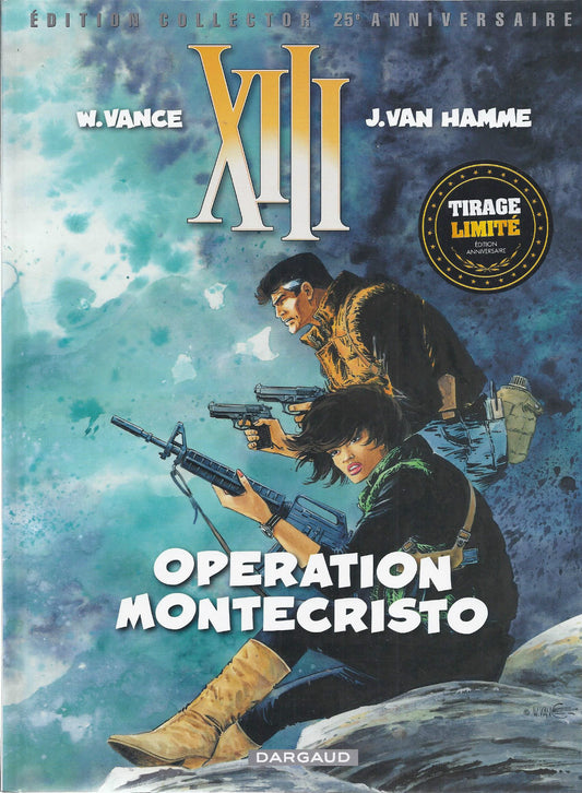 BD XIII - Opération Montecristo-N°16- EO 25é anniversaire-2009-TTBE- Vance