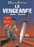 BD Wayne Shelton - No. 5 - La vengeance - EO. 2006 -VGC- Denayer