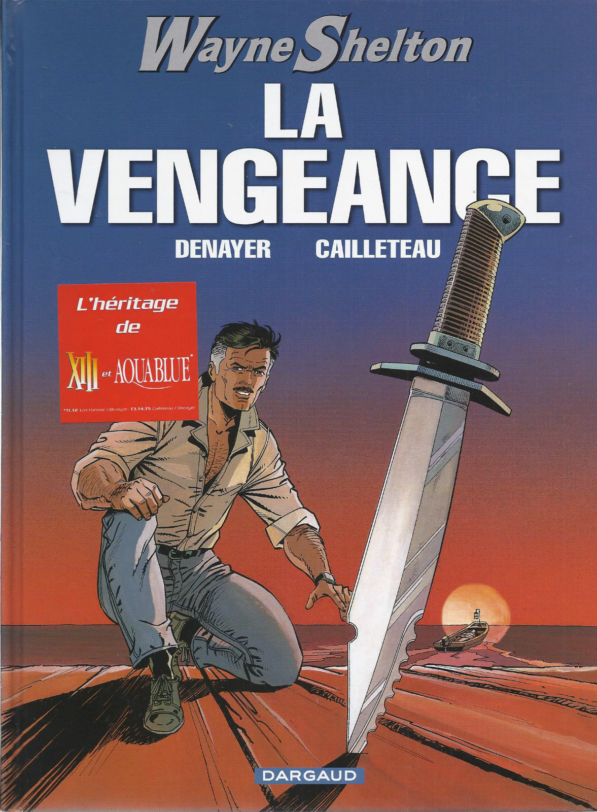 BD Wayne Shelton - No. 5 - La vengeance - EO. 2006 -VGC- Denayer