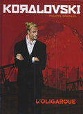 BD  Koralovski  - N°1 - L'Oligarque  - EO. 2015 -TTBE- Gauckler Ph.