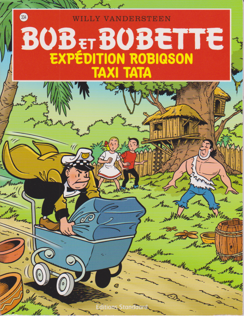BD Bob et Bobette- Robiqson Expedition TT- No.334 - 1st Ed.- 2016- TTBE-Vandersteen