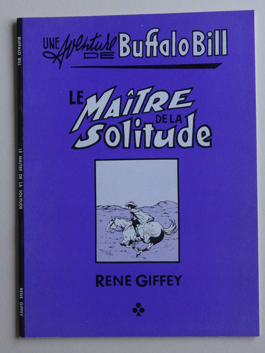 BD - Buffalo Bill - Le Maître de la solitude  - EO. -  1979 -TTBE- Giffey René
