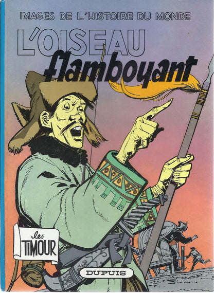 BD   Timour (les)  - L'oiseau flamboyant  - E.O .1966  BE - Sirius
