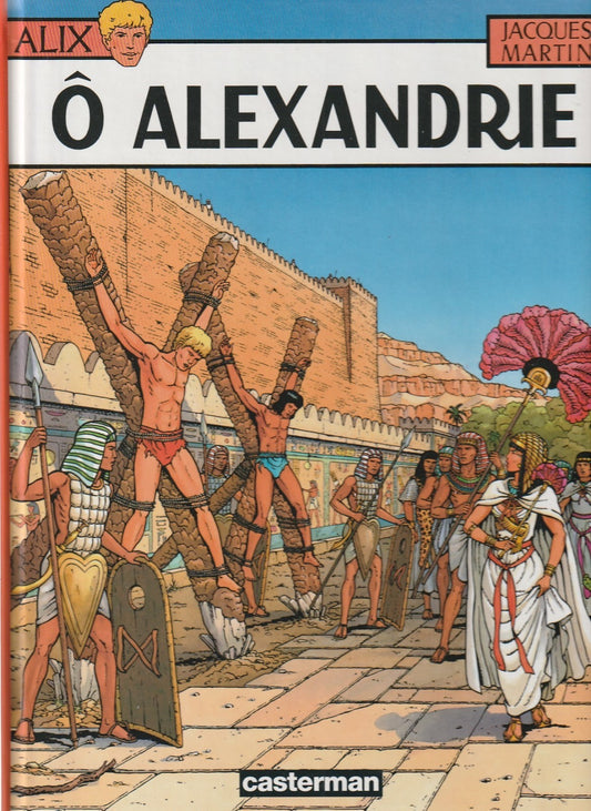BD Alix - Ô Alexandrie - EO   -1996 -TTBE- Jacques Martin