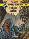 BD  Marc dacier - N°13 - Le train fantôme - RE 1er C   - 1985 - TBE - Eddy Paape