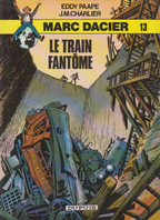BD  Marc dacier - N°13 - Le train fantôme - RE 1er C   - 1985 - TBE - Eddy Paape