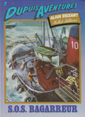 BD Alain Brisant  - s.o.s Bagarreur -N°7 -Dupuis Aventures - EO-2000-TBE-Follet