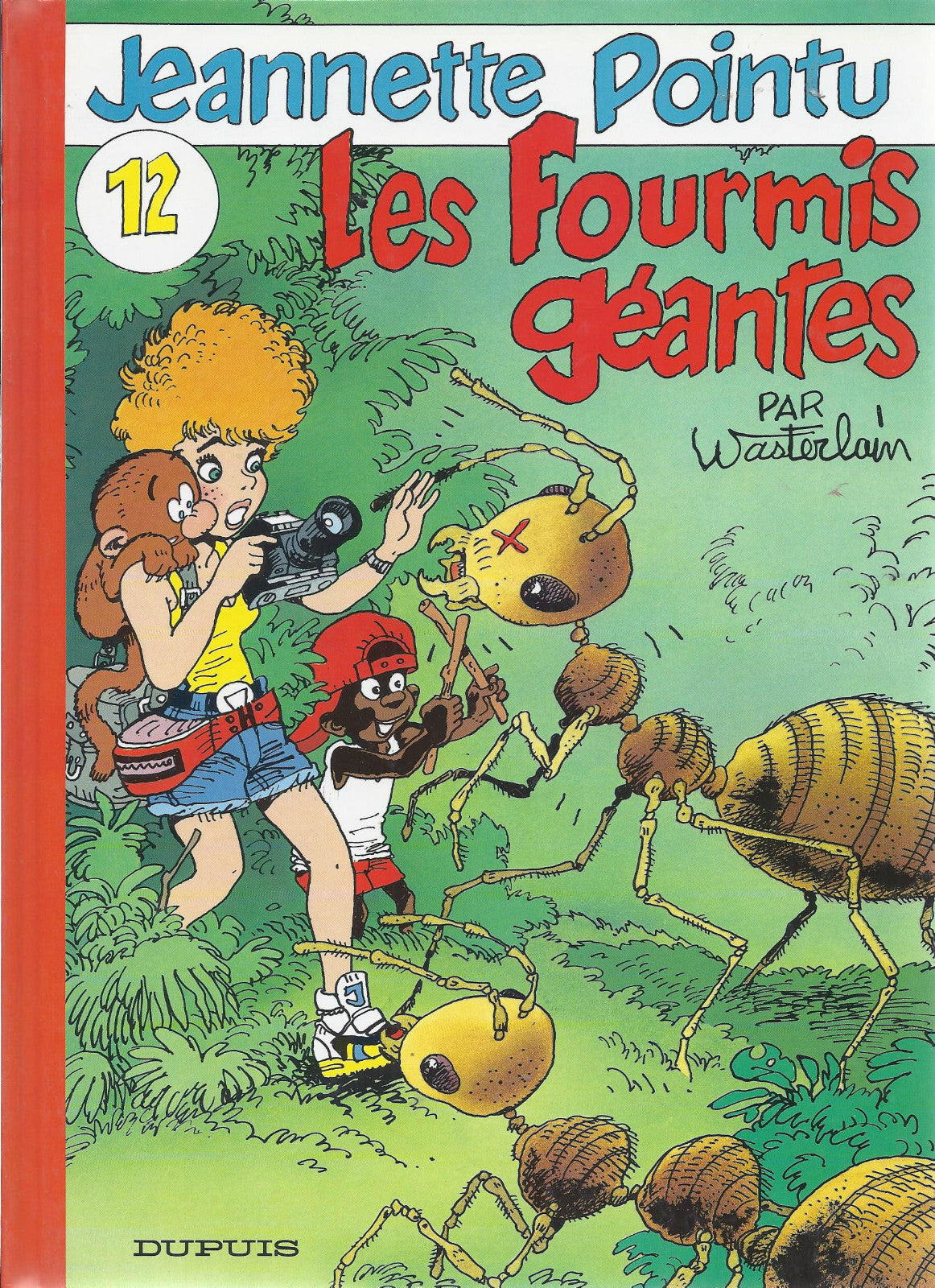 BD  Jeannette pointu- N°12   - Les fourmis géantes  - EO .1997  TBE - Wasterlain