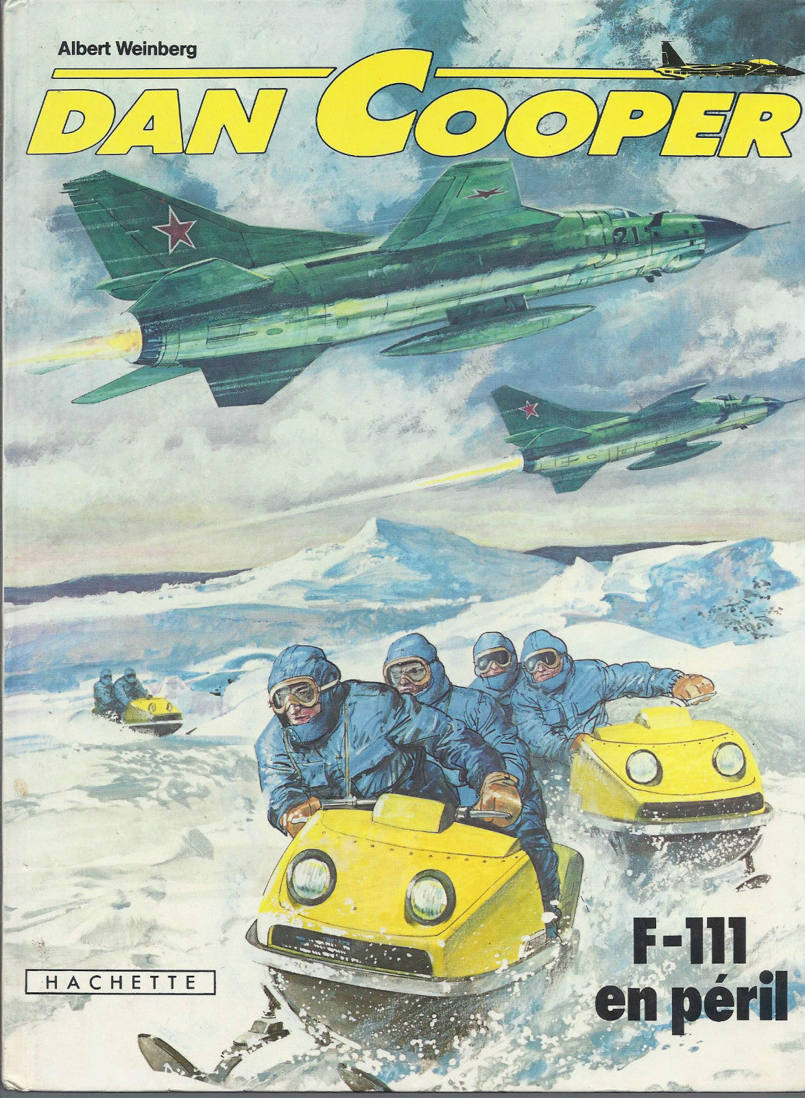 Comic Book Dan Cooper - F-111 in Peril - No. 28 - First Edition - Hardcover - 1981 - Good Condition - Weinberg