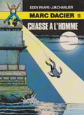 BD  Marc Dacier - N°11 - Chasse à l'homme - RE 1er C - 1984 - TBE - Eddy Paape