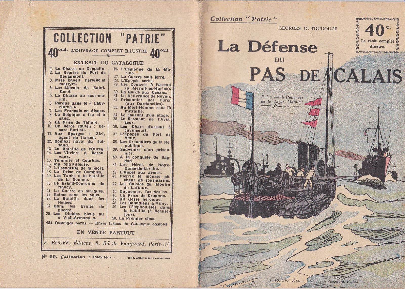Collection Patrie - La Défense du PAS DE CALAIS - N°89-EO - 1918  TBE Toudouze