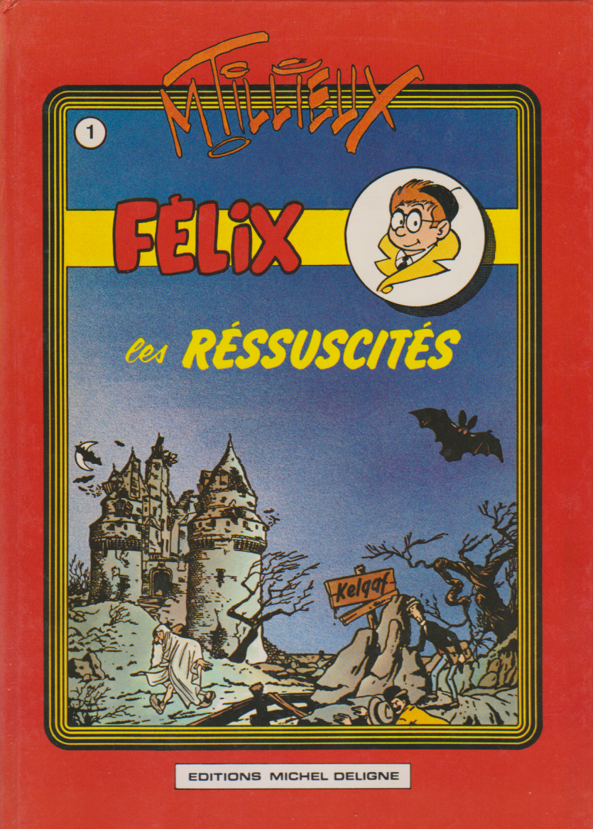 BD Félix - Les Réssuscités  N°1 - EO- cartonnée- 1981 -TTBE- Tillieux