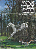 BD  Les fils de l'aigle 10 - Albion côté jardin- E.O. 1996  -TTBE - Faure