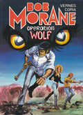 Comic Book Bob Morane N° 28 - Operation Wolf - 1st Ed. 1980 - VGC - Coria