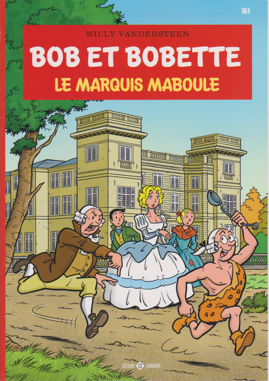 BD  Bob et Bobette- Le Marquis Maboule- N°363- EO- 2022-TTBE-Vandersteen