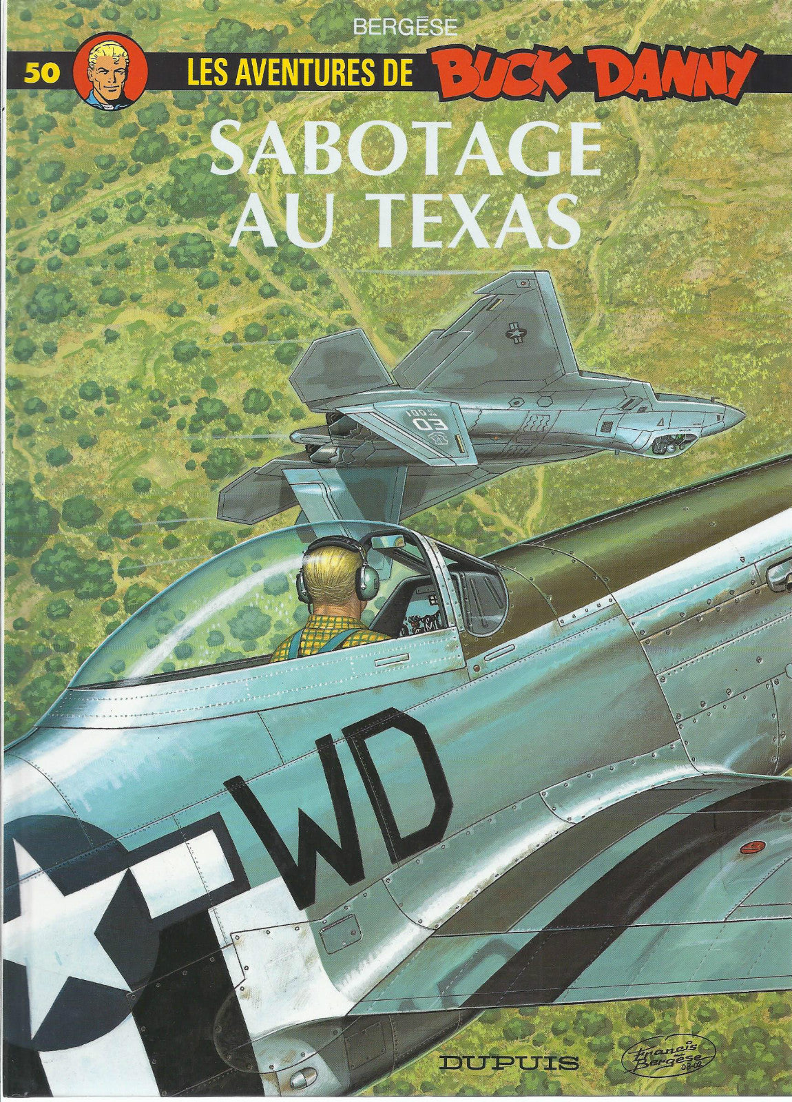BD   Buck Danny - N° 50 - Sabotage au texas- EO  2002 TBE - Bergèse