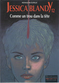 BD  Jessica Blandy - N°12 - Comme un trou dans la tête - E.O.1996 -TBE - Renaud