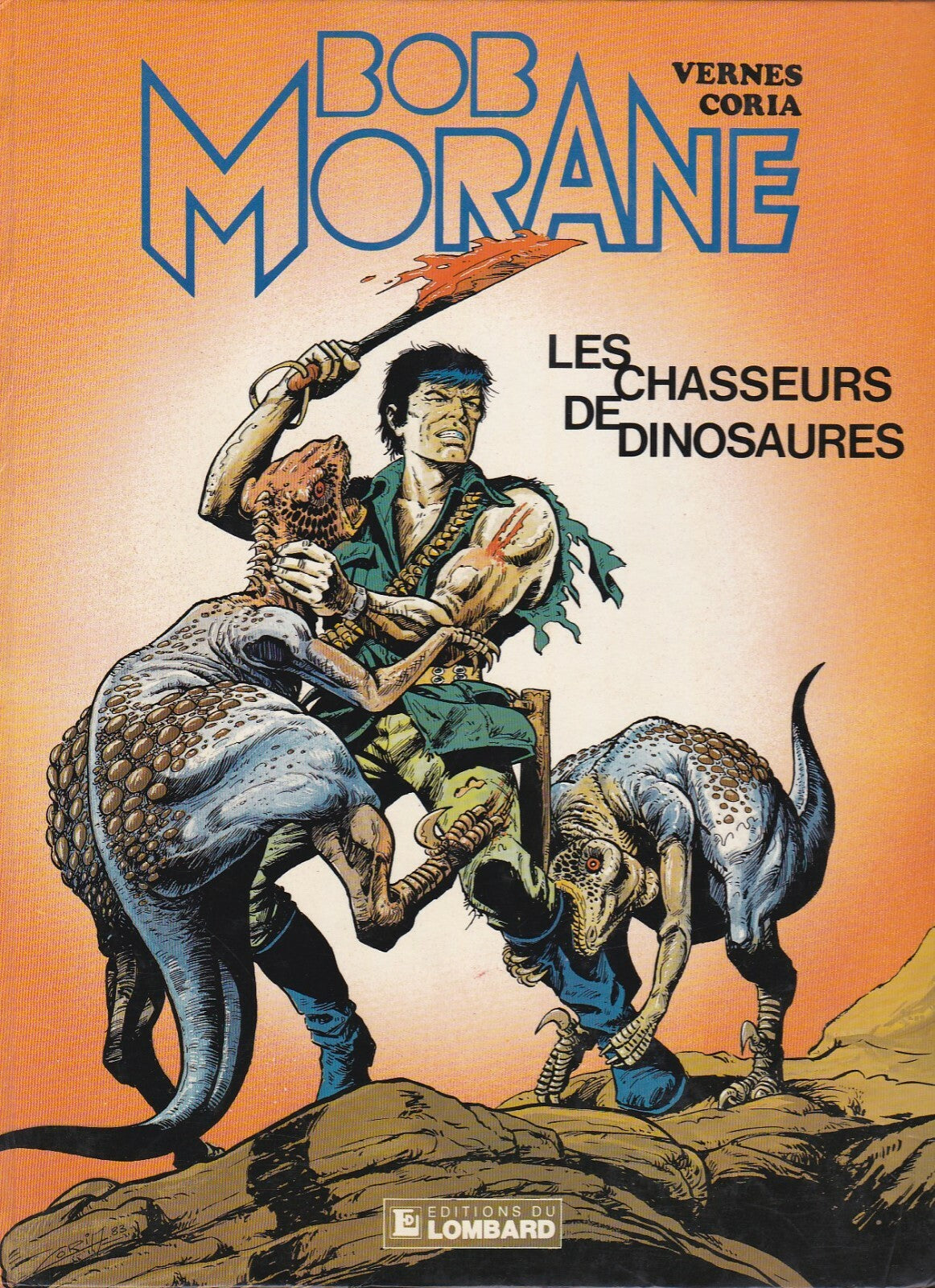 BD Bob Morane N° 33 - Les chasseurs de dinosaures - E.O. 1984 - TBE - Coria