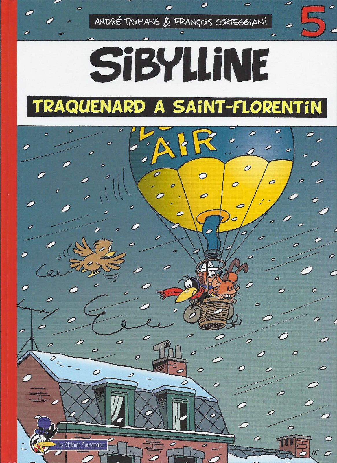 BD  Sibylline N°5 -Traquenard a Saint - Florentin-  -EO -2009 - TBE-Taymans