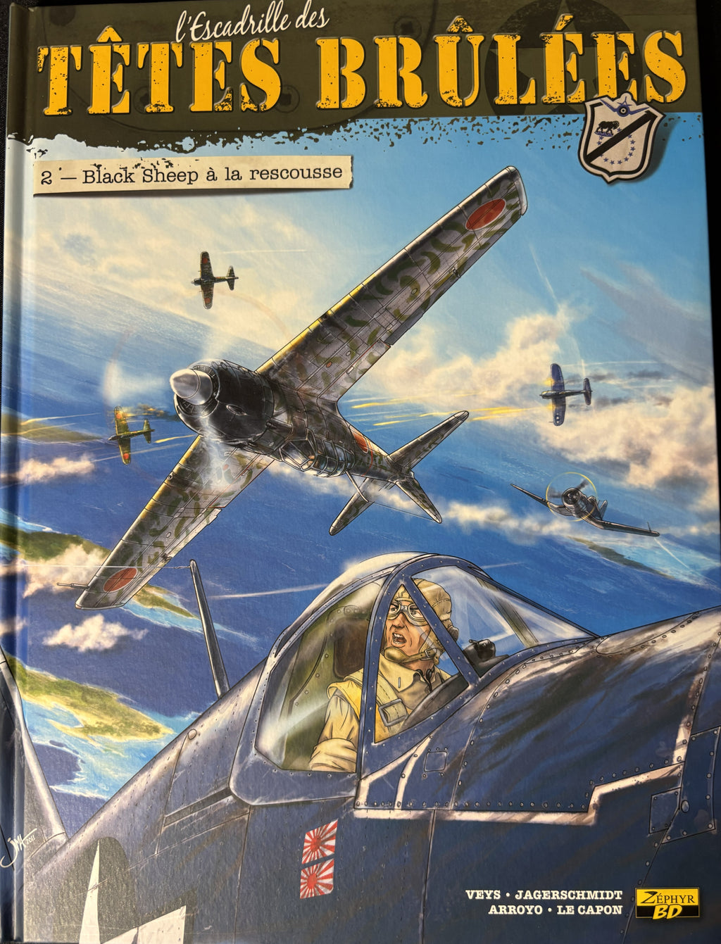 Bd L'escadrille des Têtes brulées - Black Sheep à la rescousse - Arroyo-Jagerschmidt - RE - 2015- TTBE - Zéphyr BD