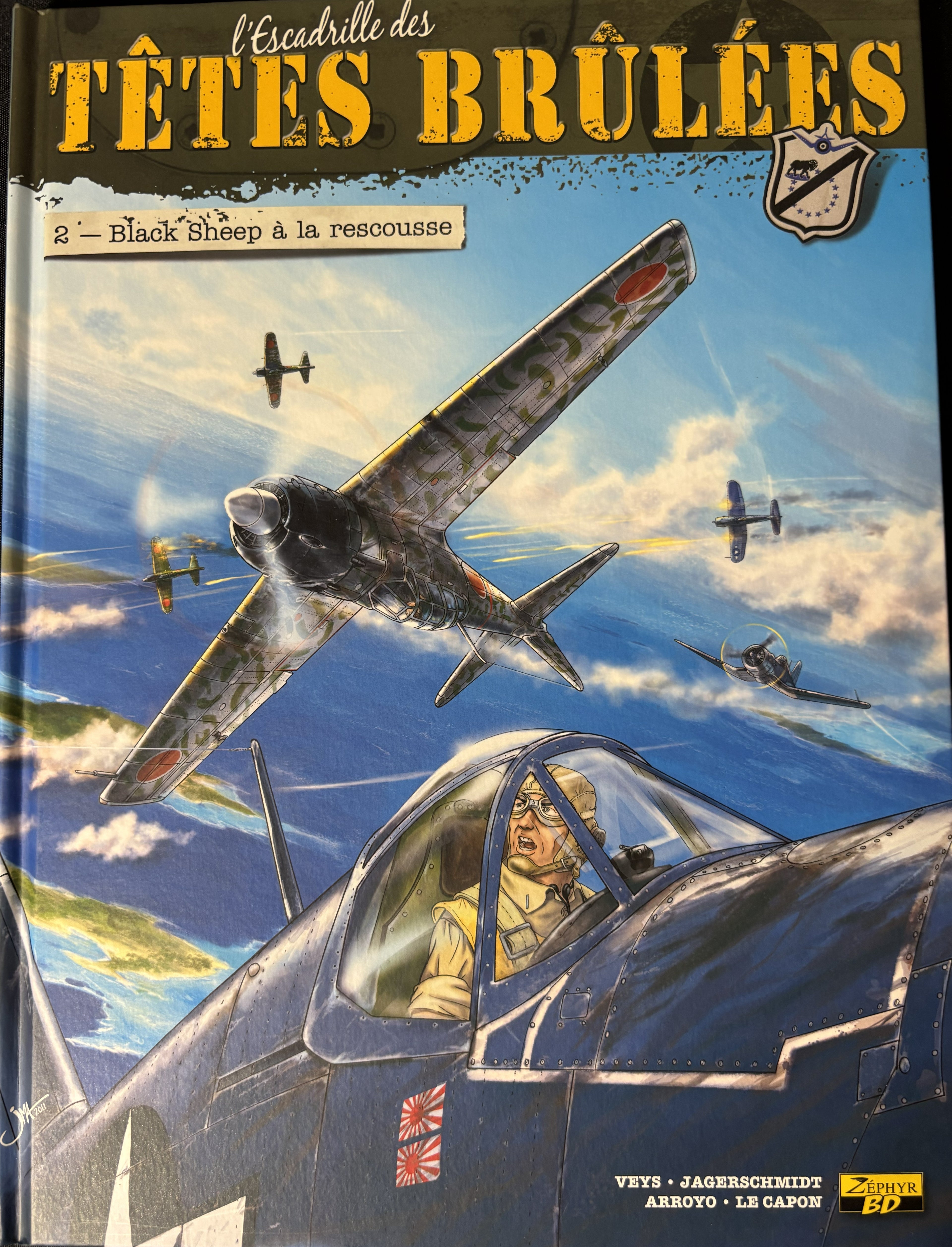 Bd L'escadrille des Têtes brulées - Black Sheep à la rescousse - Arroyo-Jagerschmidt - RE - 2015- TTBE - Zéphyr BD