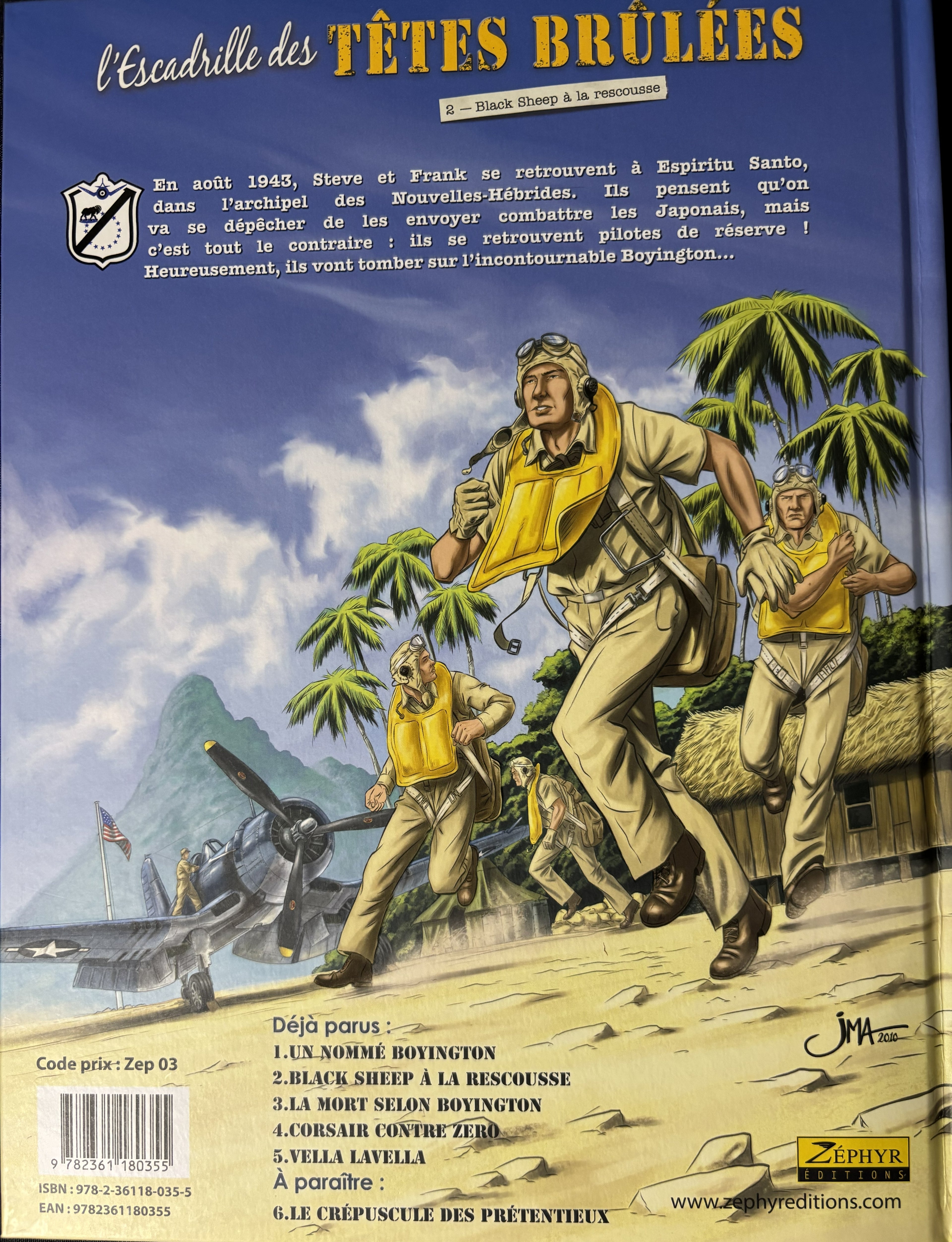 Bd L'escadrille des Têtes brulées - Black Sheep à la rescousse - Arroyo-Jagerschmidt - RE - 2015- TTBE - Zéphyr BD